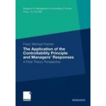 The Application of the Controllability Principle and Managers' Responses