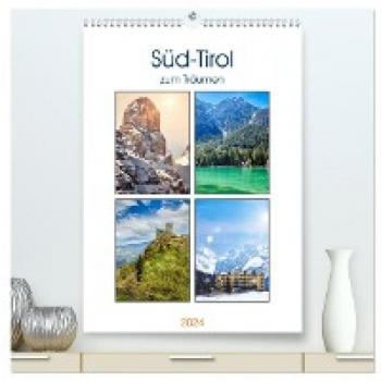 Premium Wandkalender Süd-Tirol zum Träumen 2024
