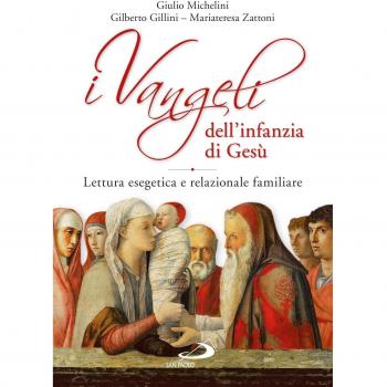 I Vangeli dell'infanzia di Gesù. Lettura esegetica e relazionale familiare