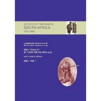 OFFICIAL HISTORY OF THE WAR IN SOUTH AFRICA 1899-1902 compiled by the Direction of His Majesty's Government Volume One Maps