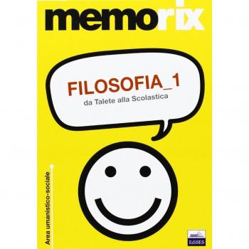 Filosofia. Da Talete alla Scolastica (Vol. 1)
