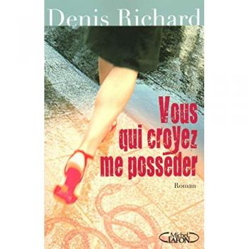 Vous Qui Croyez Me Posséder