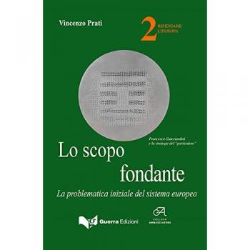 Lo scopo fondante. La problematica iniziale del sistema europeo