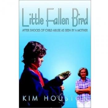 Little Fallen Bird: After Shocks of Child Abuse As Seen By A Mother