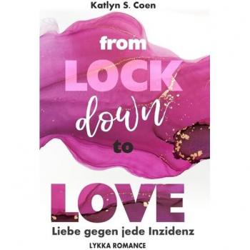 From Lockdown to Love