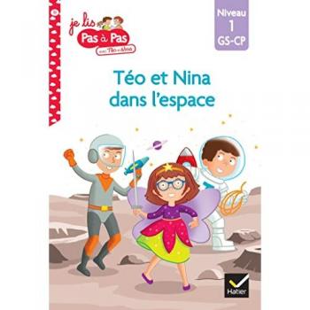 Téo et Nina dans l'espace : niveau 1, GS, CP