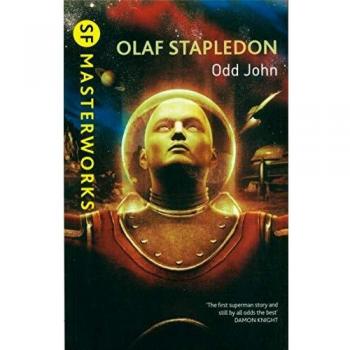 Olaf Stapledon Odd John (S.F. Masterworks)