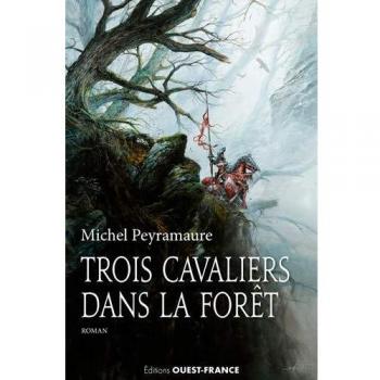 TROIS CAVALIERS DANS LA FORET