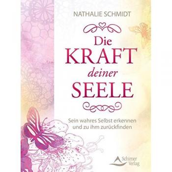 Die Kraft deiner Seele