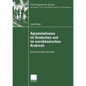 Agrammatismus im Deutschen und im marokkanischen Arabisch