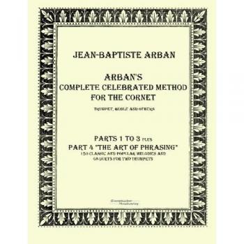 Arban's complete celebrated method for the cornet: Part 1