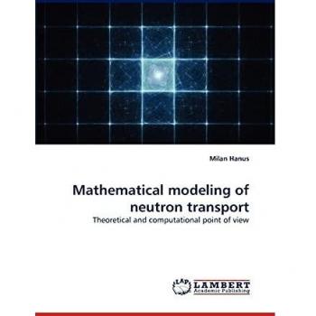 Mathematical modeling of neutron transport