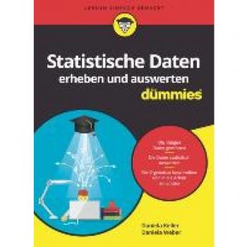 Weber, Daniela: Statistische Daten erheben und auswerten für Dummies