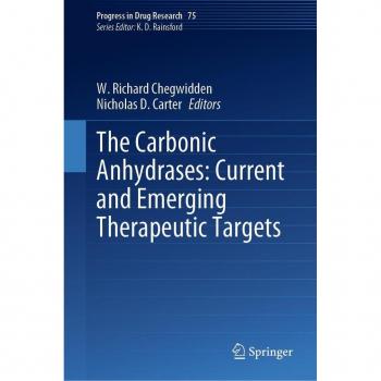 The Carbonic Anhydrases: Current and Emerging Therapeutic Targets