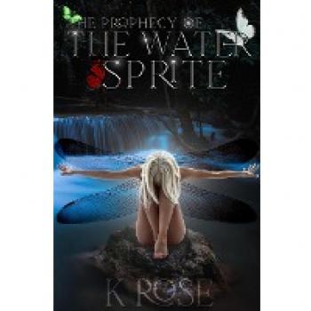 Rose, K.: The Prophecy of the Water Sprite