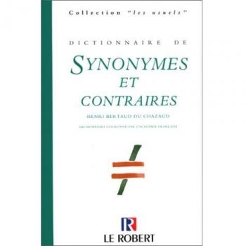 Dictionaire De Synonymes Et Contraires (Les Usuels)