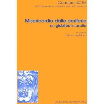 Misericordia dalle periferie un giubileo in uscita. Ediz. integrale