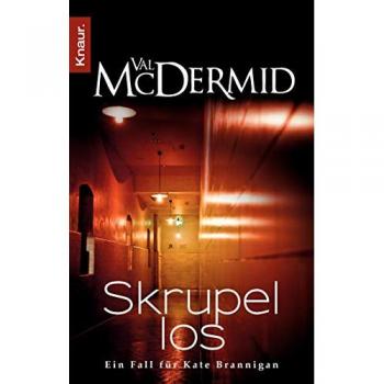 Val McDermid Skrupellos: Ein Fall Für Kate Brannigan