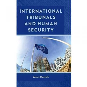 International Tribunals and Human Security