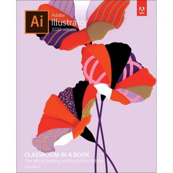 Vitalsource Technologies, Inc. Adobe Illustrator Classroom In A Book (2020 Release)