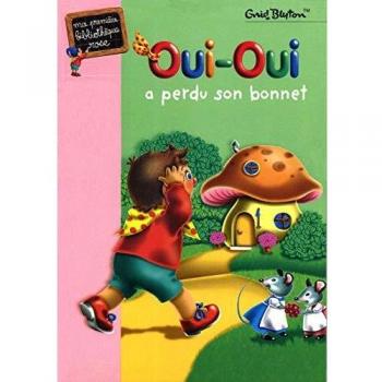 Enid Blyton Oui-Oui A Perdu Son Bonnet (1e Bibliotheque Rose)