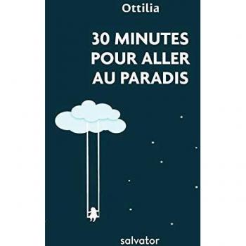 30 minutes pour aller au Paradis. Lumières tirées de L'imitation de Jésus-Christ