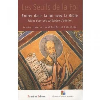 Entrer dans la foi avec la bible