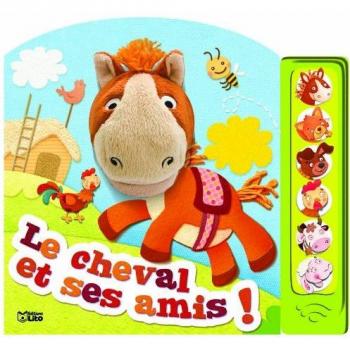 Oksana Novolotskaya Mon Livre-Marionnette Sonore : Le Cheval Et Ses Amis !