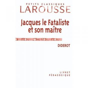 Jacques Le Fataliste Dossier Pedagogique (Classiques Larousse)
