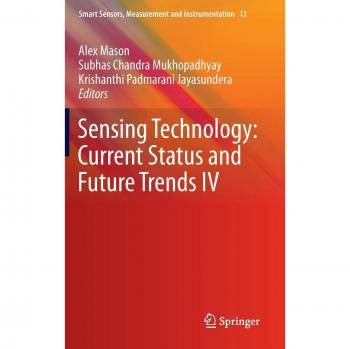 Sensing Technology: Current Status and Future Trends IV
