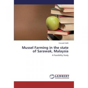 Sallih, Kusuadi: Mussel Farming in the state of Sarawak, Malaysia