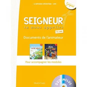 Documents de l'animateur Seigneur tu nous appelles