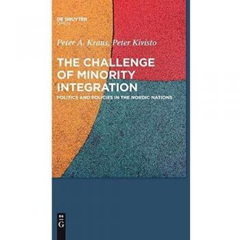 The Challenge of Minority Integration: Politics and Policies in the Nordic Nations
