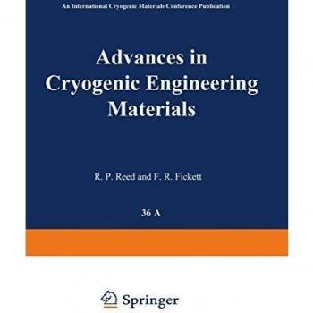 Advances in Cryogenic Engineering Materials: Part A (Advances in Cryogenic Engineering (36), Band 36)