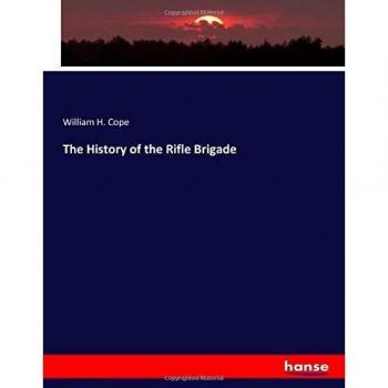 The History of the Rifle Brigade