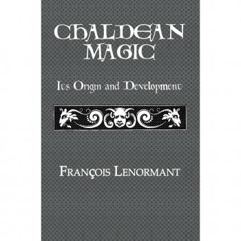 Chaldean Magic : Its Origin and Development