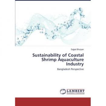 Sustainability of Coastal Shrimp Aquaculture Industry: Bangladesh Perspective