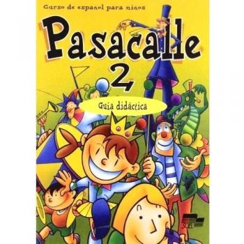 Pasacalle 2 profesor: Guia didactica 2