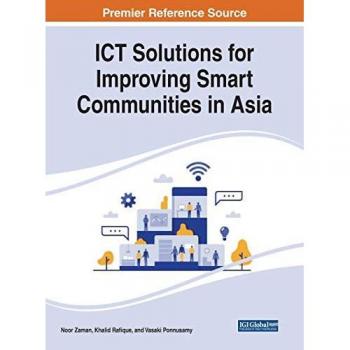 ICT Solutions for Improving Smart Communities in Asia (Advances in Human and Social Aspects of Technology)