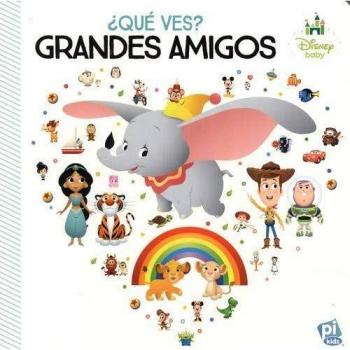 ¿Qué ves? Grandes Amigos. Disney Baby
