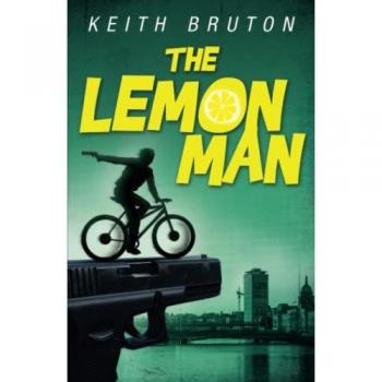 Bruton, Keith: The Lemon Man