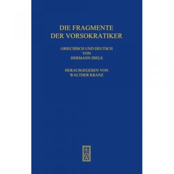 Diels:Die Fragmente der Vorsokratiker, Sachbücher von Hermann Diels