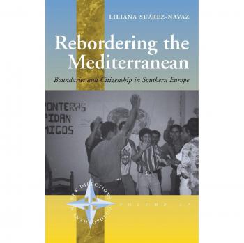 Rebordering the Mediterranean, New Directions in Anthropology, 17