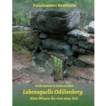 Lebensquelle Odilienberg: Altes Wissen für eine neue Zeit