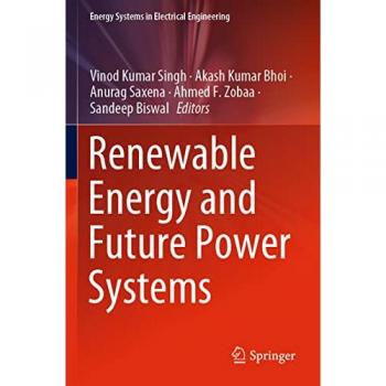 Renewable Energy and Future Power Systems