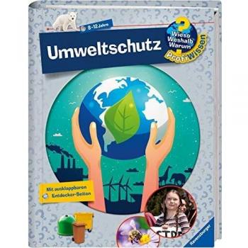 Wieso? Weshalb? Warum? ProfiWissen Band 26: Umweltschutz