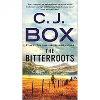The Bitterroots : A Cassie Dewell Novel, by C. J. Box