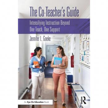 Co-Teacher's Guide: Intensifying Instruction Beyond One Teach, One Support