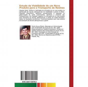 Estudo da Viabilidade de um Novo Produto para o Transporte de Resinas: Estudo da Viabilidade de um Novo Produto para o Transporte de Resinas Petroquímicas a Granel no Brasil