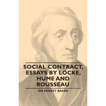 Social Contract Essays by Locke Hume and Rousseau